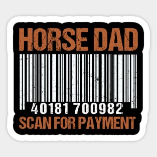 Horse Dad Scan For Payment Shirt Funny Father's Day Gifts Sticker